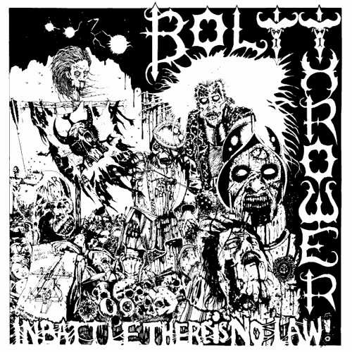 Bolt Thrower - In Battle There Is No Law