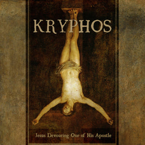 Kryphos - Jesus Devouring One of His Apostle