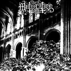 Mutiilation - Remains of a Ruined, Dead, Cursed Soul