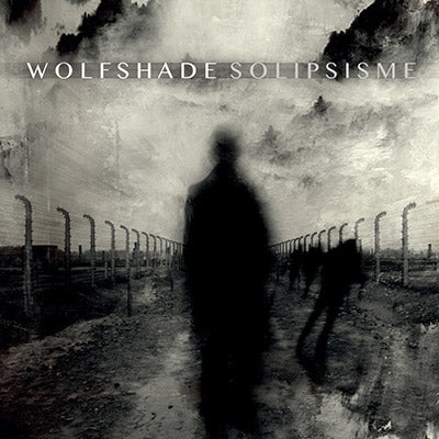 Wolfshade - Solipsisme